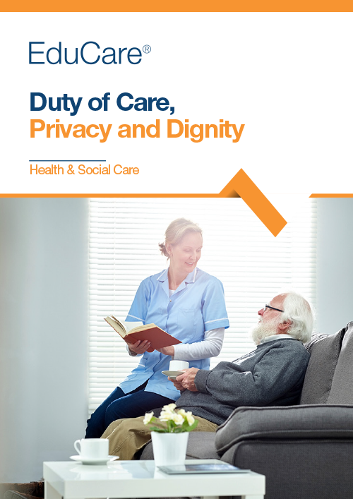 Duty of Care, Privacy and Dignity