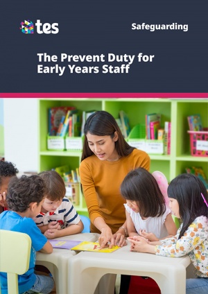 The Prevent Duty for Early Years Staff