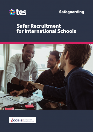 Safer Recruitment for International Schools